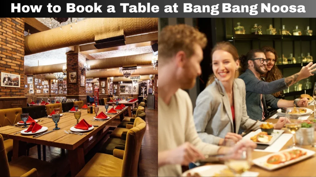 Bang Bang Noosa Menu and How to Book a Table at Bang Bang Noosa